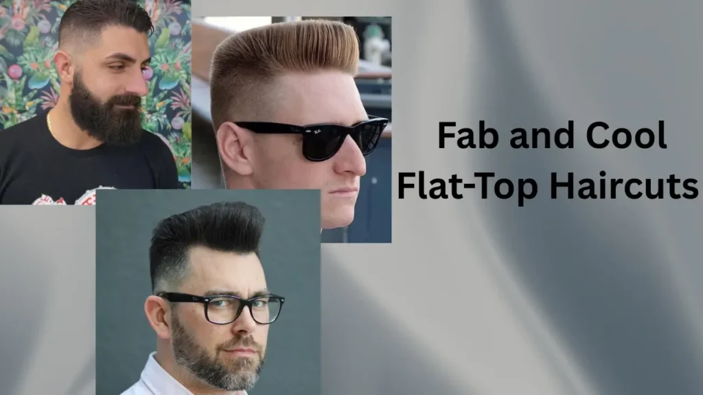 Best Flat-Top Haircuts for Men